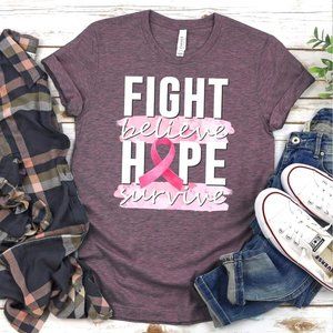Fight ~ Believe ~ Hope Size Small
